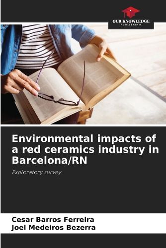 Cover image for Environmental impacts of a red ceramics industry in Barcelona/RN