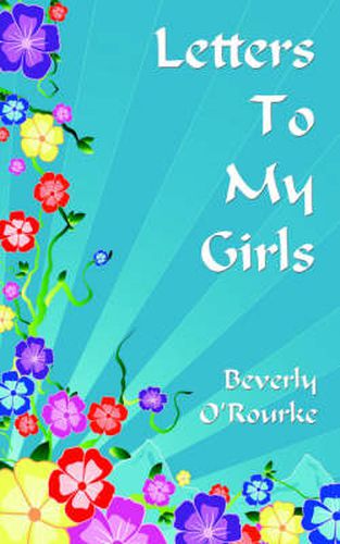 Cover image for Letters To My Girls: The Rules For Living A Blessed Life