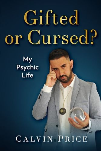 Cover image for Calvin Price- Gifted or Cursed?