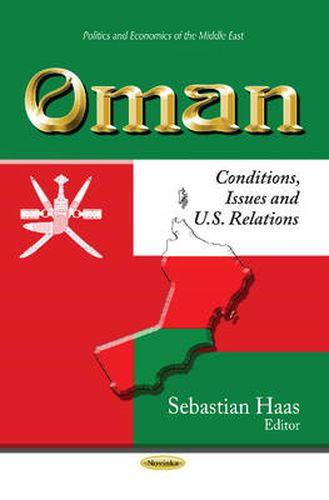 Cover image for Oman: Conditions, Issues & U.S. Relations