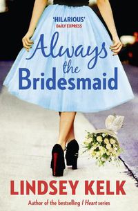 Cover image for Always the Bridesmaid
