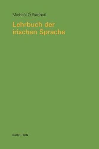 Cover image for Lehrbuch der irischen Sprache. Mit UEbungen und Loesungen