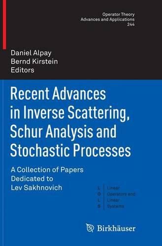 Cover image for Recent Advances in Inverse Scattering, Schur Analysis and Stochastic Processes