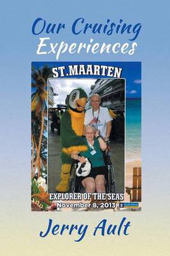 Cover image for Our Cruising Experiences