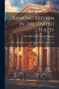 Cover image for Banking Reform in the United States