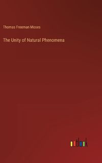 Cover image for The Unity of Natural Phenomena