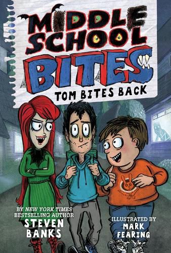 Cover image for Middle School Bites: Tom Bites Back