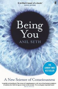Cover image for Being You: A New Science of Consciousness (The Sunday Times Bestseller)
