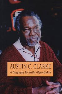 Cover image for Austin C.Clarke: A Biography