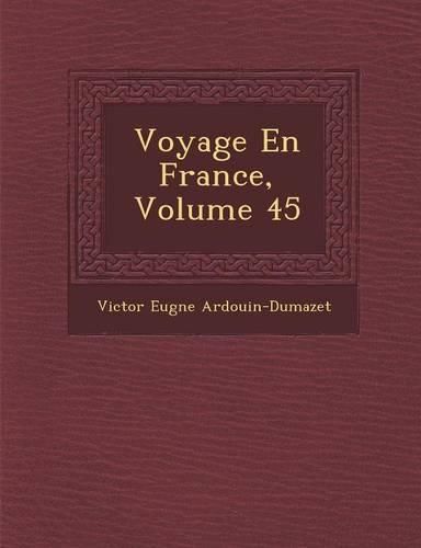 Cover image for Voyage En France, Volume 45