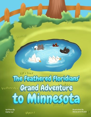 Cover image for The Feathered Floridians' Grand Adventure to Minnesota