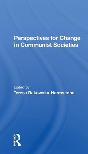 Cover image for Perspectives For Change In Communist Societies