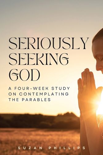 Cover image for Seriously Seeking God