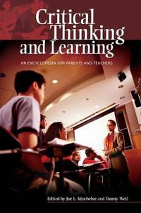 Cover image for Critical Thinking and Learning: An Encyclopedia for Parents and Teachers