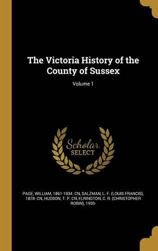 Cover image for The Victoria History of the County of Sussex; Volume 1