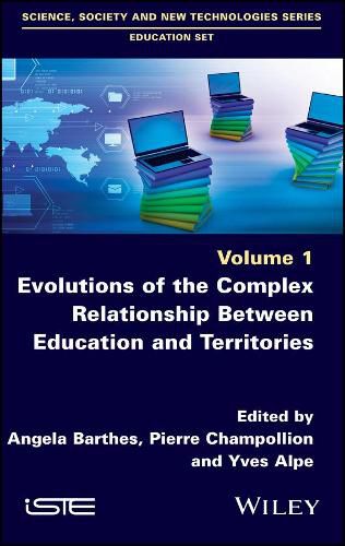 Cover image for Evolutions of the Complex Relationship Between Education and Territories