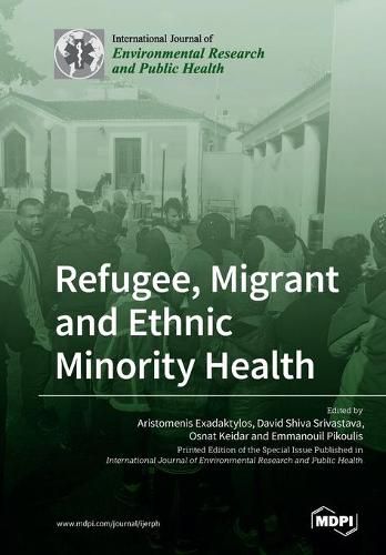 Cover image for Refugee, Migrant and Ethnic Minority Health