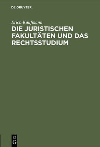 Cover image for Die Juristischen Fakultaten Und Das Rechtsstudium