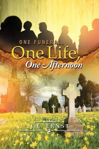 Cover image for One Funeral, One Life, One Afternoon