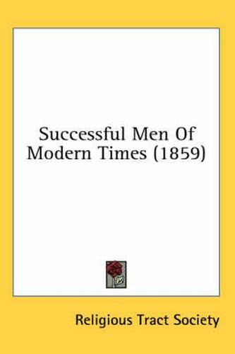 Cover image for Successful Men of Modern Times (1859)