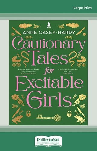 Cautionary Tales for Excitable Girls