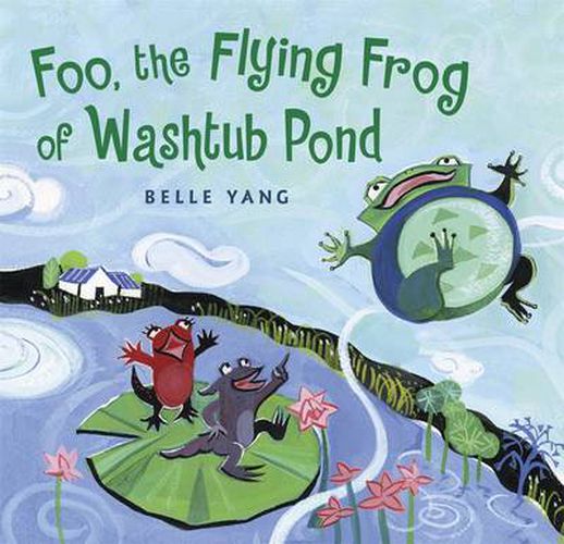 Cover image for Foo, the Flying Frog of Washtub Pond