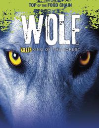 Cover image for Wolf: Killer King of the Forest