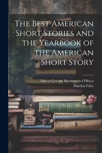 Cover image for The Best American Short Stories and the Yearbook of the American Short Story