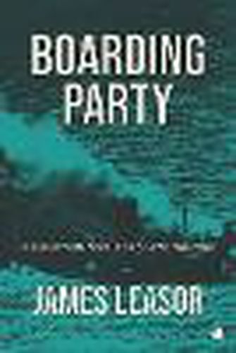 Cover image for Boarding Party: Filmed as The Sea Wolves