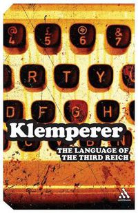 Cover image for Language of the Third Reich: LTI: Lingua Tertii Imperii