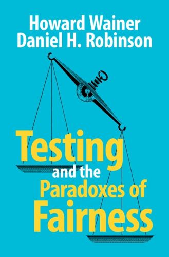 Cover image for Testing and the Paradoxes of Fairness