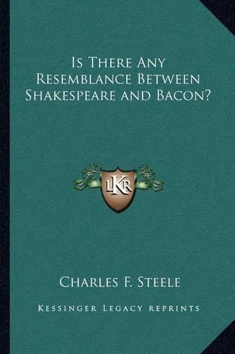 Cover image for Is There Any Resemblance Between Shakespeare and Bacon?