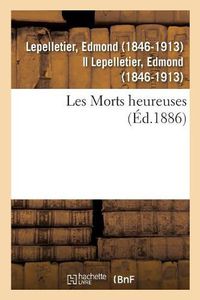 Cover image for Les Morts Heureuses