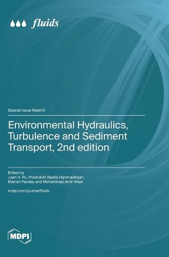 Cover image for Environmental Hydraulics, Turbulence and Sediment Transport, 2nd edition