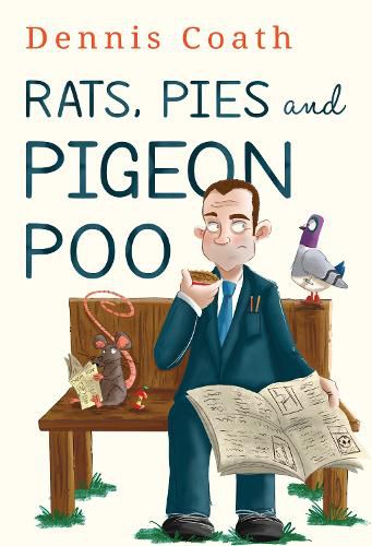 Cover image for Rats, Pies and Pigeon Poo