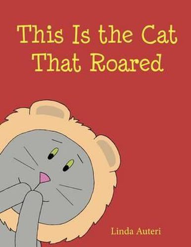 Cover image for This Is the Cat That Roared