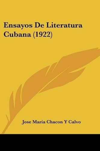 Cover image for Ensayos de Literatura Cubana (1922)