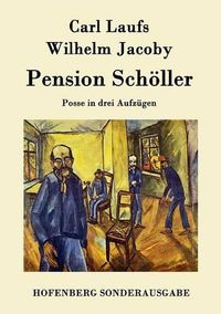 Cover image for Pension Schoeller: Posse in drei Aufzugen