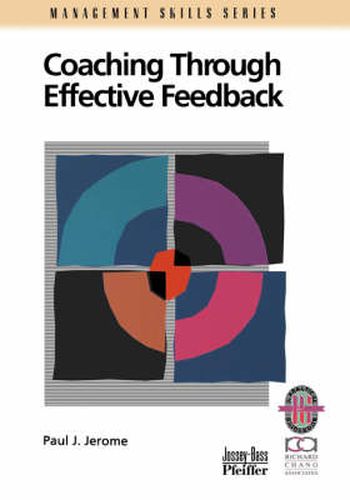 Cover image for Coaching Through Effective Feedback: A Practical Guide to Successful Communication