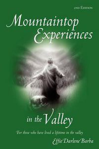 Cover image for Mountaintop Experiences in the Valley, 2nd Edition