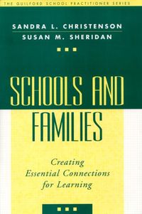 Cover image for Schools and Families: Creating Essential Connections for Learning