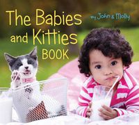 Cover image for The Babies and Kitties Book