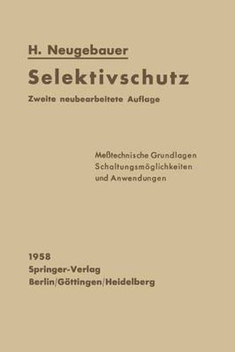 Cover image for Selektivschutz: Messtechnische Grundlagen Schaltungsmoeglichkeiten und Anwendungen