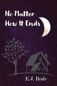 Cover image for No Matter How It Ends