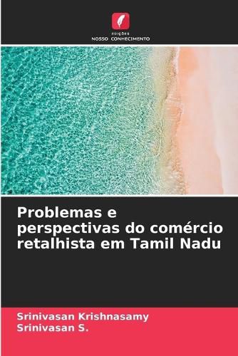 Cover image for Problemas e perspectivas do comercio retalhista em Tamil Nadu