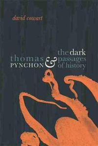 Cover image for Thomas Pynchon and the Dark Passages of History
