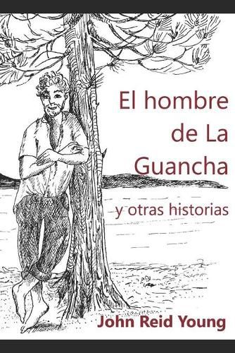 Cover image for El Hombre de la Guancha Y Otras Historias