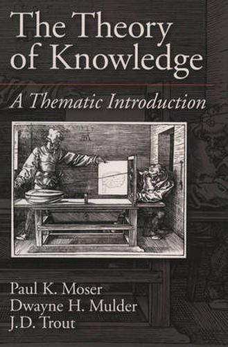 Cover image for The Theory of Knowledge: A Thematic Introduction