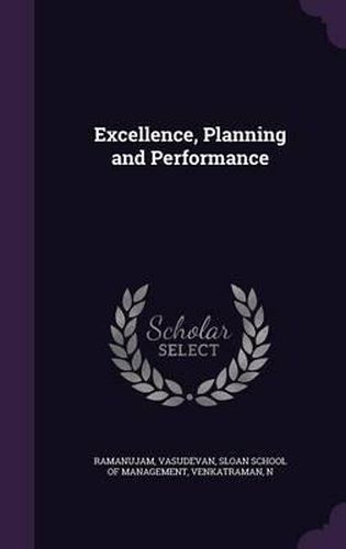 Cover image for Excellence, Planning and Performance