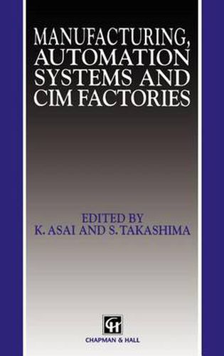 Manufacturing, Automation Systems and CIM Factories